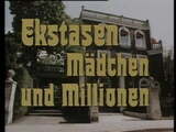 Ekstasen, Madchen und Millionen (1979)